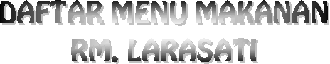 MENU MAKANAN RUMAH MAKAN LARASATI